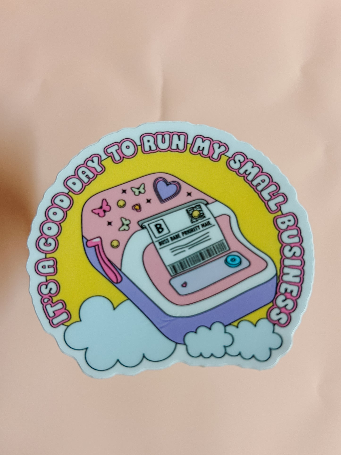 it's a good day to run my small business sticker