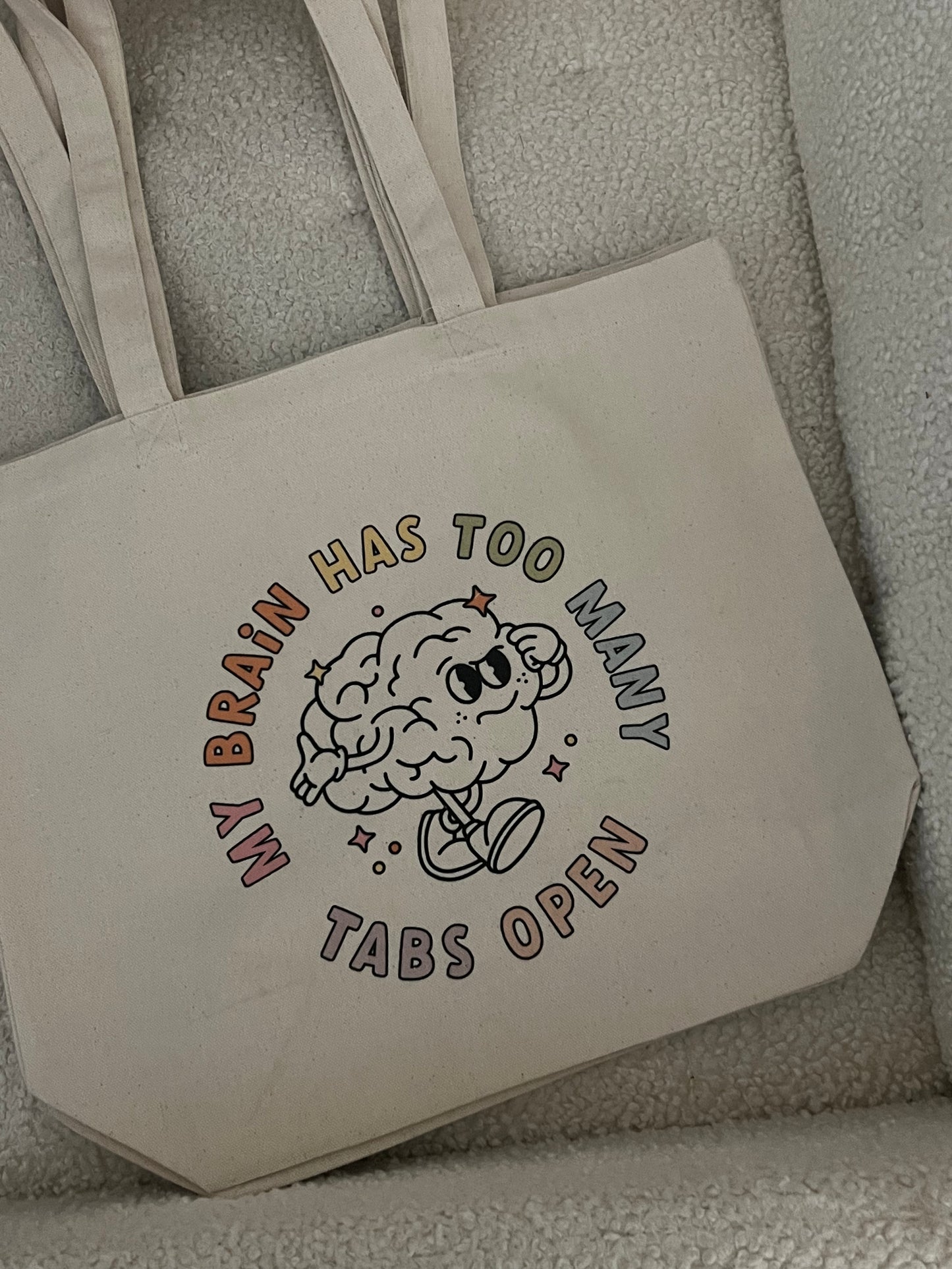 my brain has too many tabs open tote bag