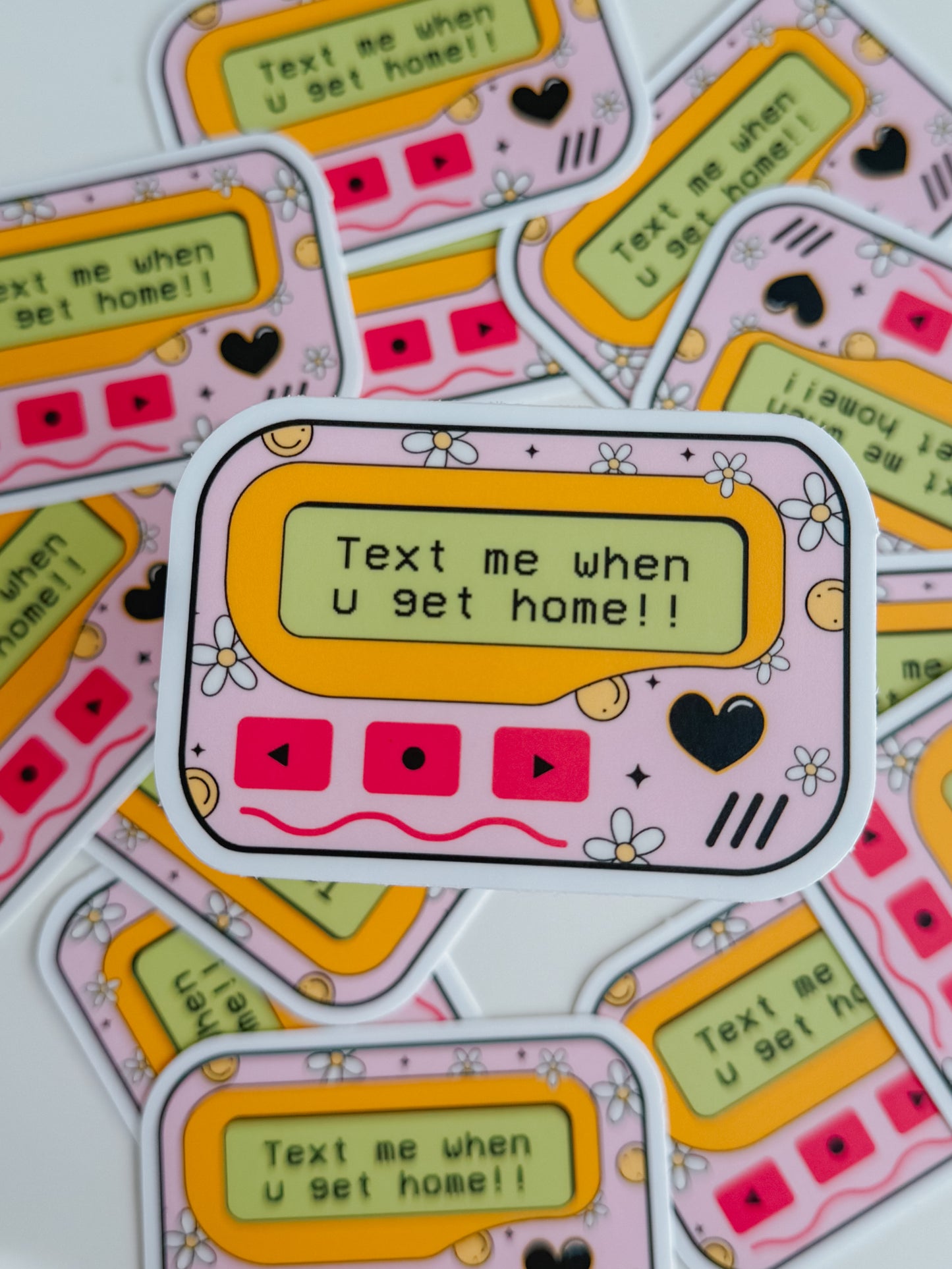 text me when you get home sticker