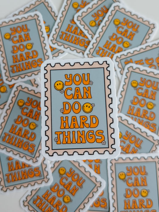 you can do hard things sticker