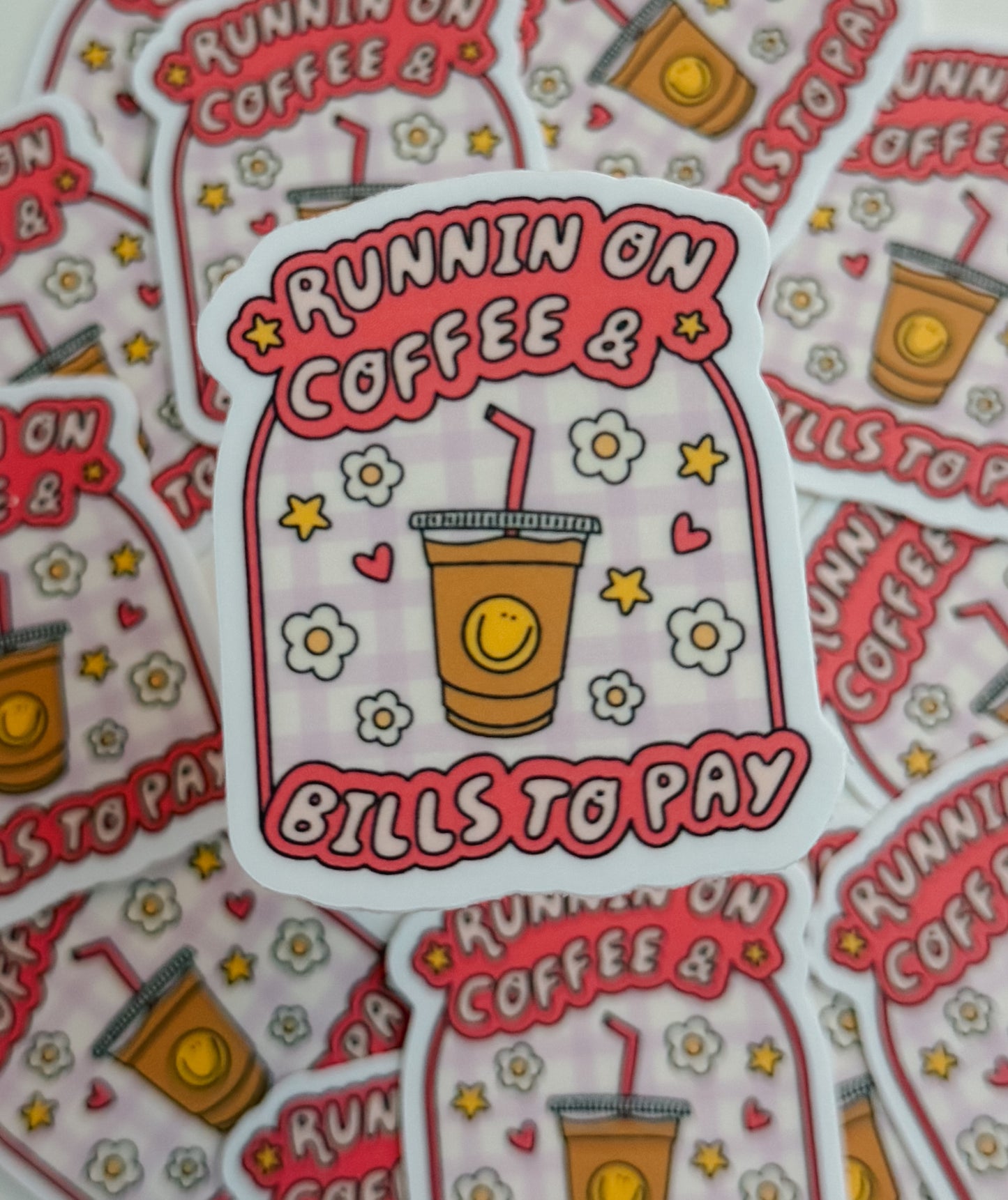 running on coffee and bills to pay